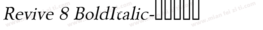 Revive 8 BoldItalic字体转换